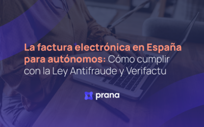 Factura electrónica en España para autónomos: cómo cumplir con la Ley Antifraude y Verifactu