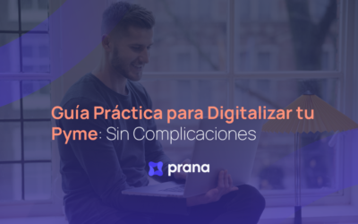 Guía Práctica para Digitalizar tu Pyme sin Complicaciones