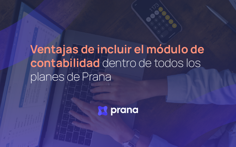 Con Prana el programa de contabilidad sí está incluido
