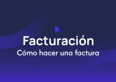 Cómo hacer una factura: Guía completa con pasos y ejemplos