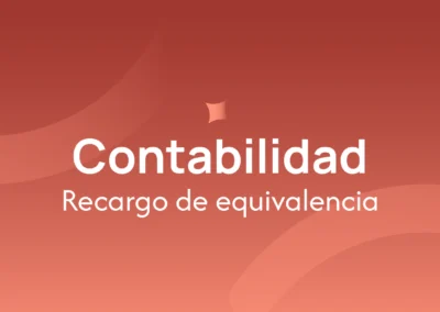 Recargo de equivalencia: Qué es, cómo funciona y su aplicación