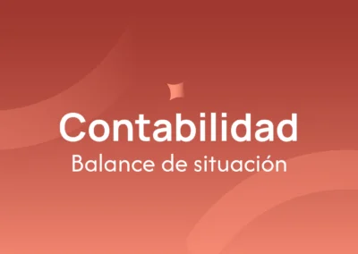 Balance de situación: Qué es, cómo elaborarlo y su utilidad